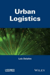 Urban Logistics - Loic Delaitre (ISBN: 9781848213708)