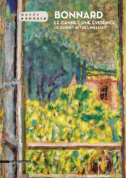 Bonnard. Le Cannet, an evidence - Silvana Editoriale (ISBN: 9788836645824)
