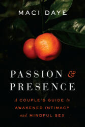 Passion and Presence (ISBN: 9781611808131)