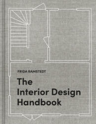 The Interior Design Handbook - Frida Ramstedt, Mia Olofsson (ISBN: 9780593139318)