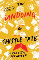 The Undoing of Thistle Tate (ISBN: 9780823447305)