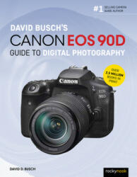 David Busch's Canon EOS 90d Guide to Digital Photography (ISBN: 9781681986029)