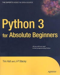 Python 3 for Absolute Beginners - Tim Hall (2011)