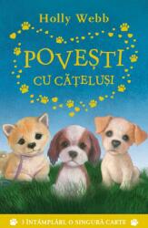 Povesti cu catelusi - Holly Webb (ISBN: 9786063322754)