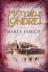 Misterele Londrei. Marea familie (ISBN: 9786063301704)