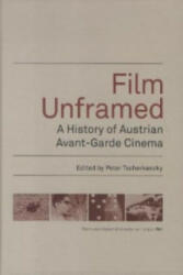 Film Unframed - A History of Austrian Avant-Garde Cinema - Tscherkassky (ISBN: 9783901644429)