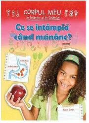 Ce se intampla cand mananc - Ruth Owen (ISBN: 9786067531183)