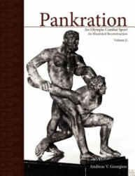 Pankration, Volume II - Andreas V Georgiou (ISBN: 9781413477979)