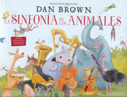 Dan Brown: La sinfonía de los animales (ISBN: 9788408229605)