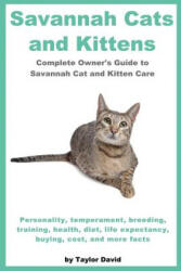 Savannah Cats and Kittens - David, Taylor (ISBN: 9781927870143)