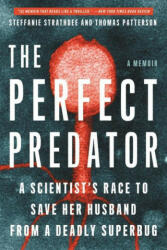 The Perfect Predator - Thomas Patterson, Teresa Barker (ISBN: 9780316418119)