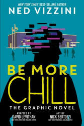 Be More Chill: The Graphic Novel - Nick Bertozzi (ISBN: 9781368057868)