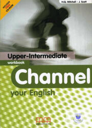 Channel your English Upper-Intermediate Workbook (incl. C (ISBN: 9789603792277)