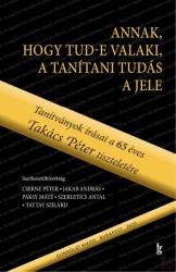 ANNAK, HOGY TUD-E VALAKI, A TANÍTANI TUDÁS A JELE (ISBN: 9789635560486)