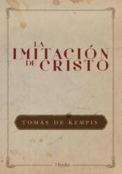 IMITACIÓN DE CRISTO, LA (NE) - TOMAS DE KEMPIS (ISBN: 9788425437182)