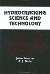 Hydrocracking Science and Technology - A. J. Gruia (ISBN: 9780824797607)