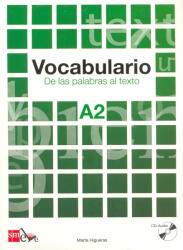 Marta Higueras: Vocabulario De las palabras al texto A2 + CD Audio (ISBN: 9788467521689)