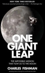 One Giant Leap - Charles Fishman (ISBN: 9781501106309)
