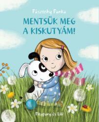 Mentsük meg a kiskutyám! - Pitypang és Lili (2017)