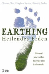 Earthing - Heilendes Erden - Clinton Ober, Stephen T. Sinatra, Martin Zucker, Isolde Seidel (ISBN: 9783867310918)