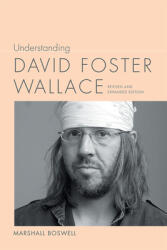 Understanding David Foster Wallace (ISBN: 9781643360690)
