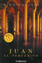 Juan el Peregrino - Mika Waltari, Lounavaara Pikko-Merja (ISBN: 9788483460757)