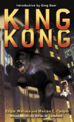 King Kong - Edgar Wallace, Merian C. Cooper, Delos Wheeler Lovelace (ISBN: 9780345484963)