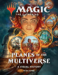 Magic: The Gathering: Planes of the Multiverse - Jay Annelli (ISBN: 9781419751547)