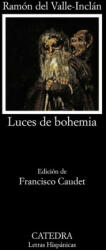 Luces de bohemia - RAMON M. ª DEL VALLE-INCLAN (ISBN: 9788437635064)