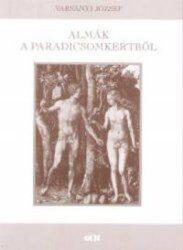 Almák a paradicsomkertből (ISBN: 9789638709707)