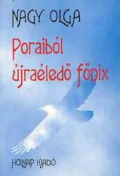 Poraiból újraéledő főnix (ISBN: 9789633462324)
