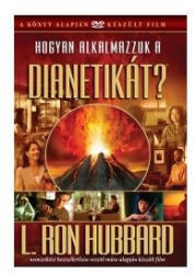 L. Ron Hubbard - Hogyan alkalmazzuk a dianetikát? (ISBN: 9781457232367)