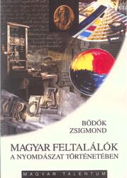 Magyar feltalálók a nyomdászat történetében (ISBN: 9788089032402)