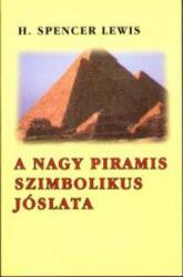 A nagy piramis szimbolikus jóslata (ISBN: 9789639231863)