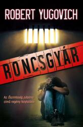 Roncsgyár (ISBN: 9786150002347)