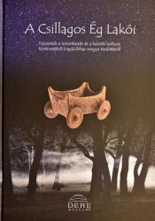 Csillagos Ég Lakói - Temetkezési és halotti kultusz Hajdú-Bihar megyében (ISBN: 9786155560002)