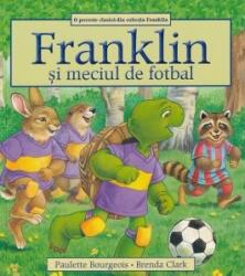 Franklin si meciul de fotbal (ISBN: 9786069677049)
