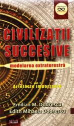 Civilizatii succesive - Emilian M. Dobrescu (ISBN: 9789737634627)