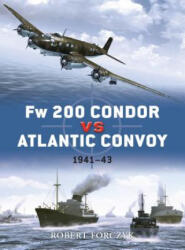 Fw 200 Condor vs Atlantic Convoy - Robert Forczyk (ISBN: 9781846039171)