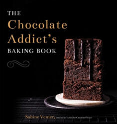 Chocolate Addict's Baking Book - Venier, Sabine (ISBN: 9781645671206)