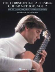Christopher Parkening Guitar Method - Volume 2 - Christopher Parkening (ISBN: 9780793585212)