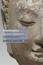 Mindfulness in Early Buddhism (ISBN: 9781911407553)