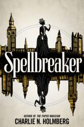Spellbreaker (ISBN: 9781542020091)