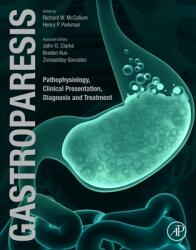 Gastroparesis - Pathophysiology Clinical Presentation Diagnosis and Treatment (ISBN: 9780128185865)