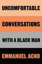 Conversații incomode cu un bărbat de culoare (ISBN: 9781529064063)