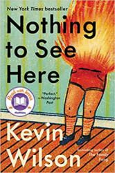 Nothing To See Here - Kevin Wilson (ISBN: 9781922330611)