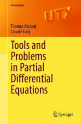 Tools and Problems in Partial Differential Equations - Thomas Alazard, Claude Zuily (ISBN: 9783030502836)