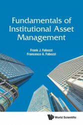 Fundamentals Of Institutional Asset Management - Francesco A. Fabozzi (ISBN: 9789811220036)