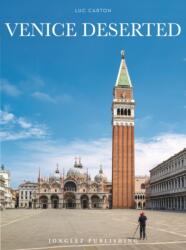 Venice Deserted - Danielle Carton, Luc Carton (ISBN: 9782361954819)