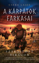 *Szakajtott virágok - A Kárpátok farkasai (2020)